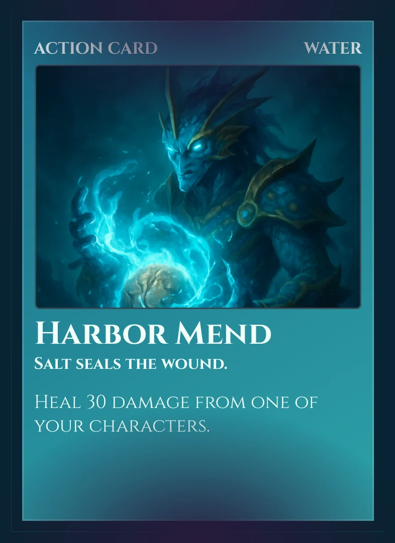 Harbor Mend — a Water Action card that heals 30 damage from one of your characters.